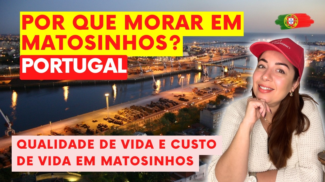 Por que morar em Matosinhos? | Qualidade de vida e custo de vida em Matosinhos | Porto Portugal
