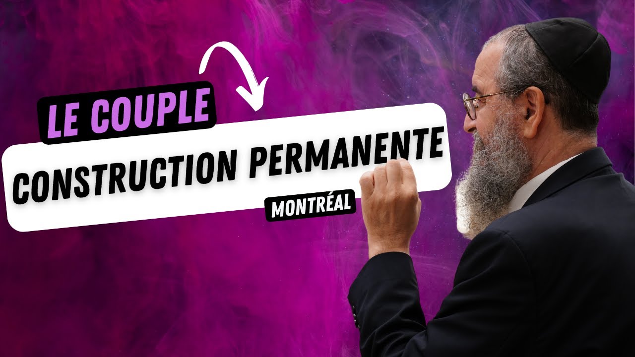 Mon couple en construction permanente
