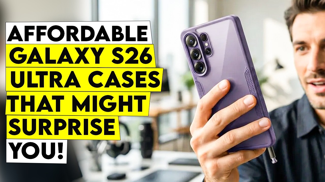 These Affordable Galaxy S26 Ultra Cases Might Surprise You!🔥&ndash;Top 5 Picks!