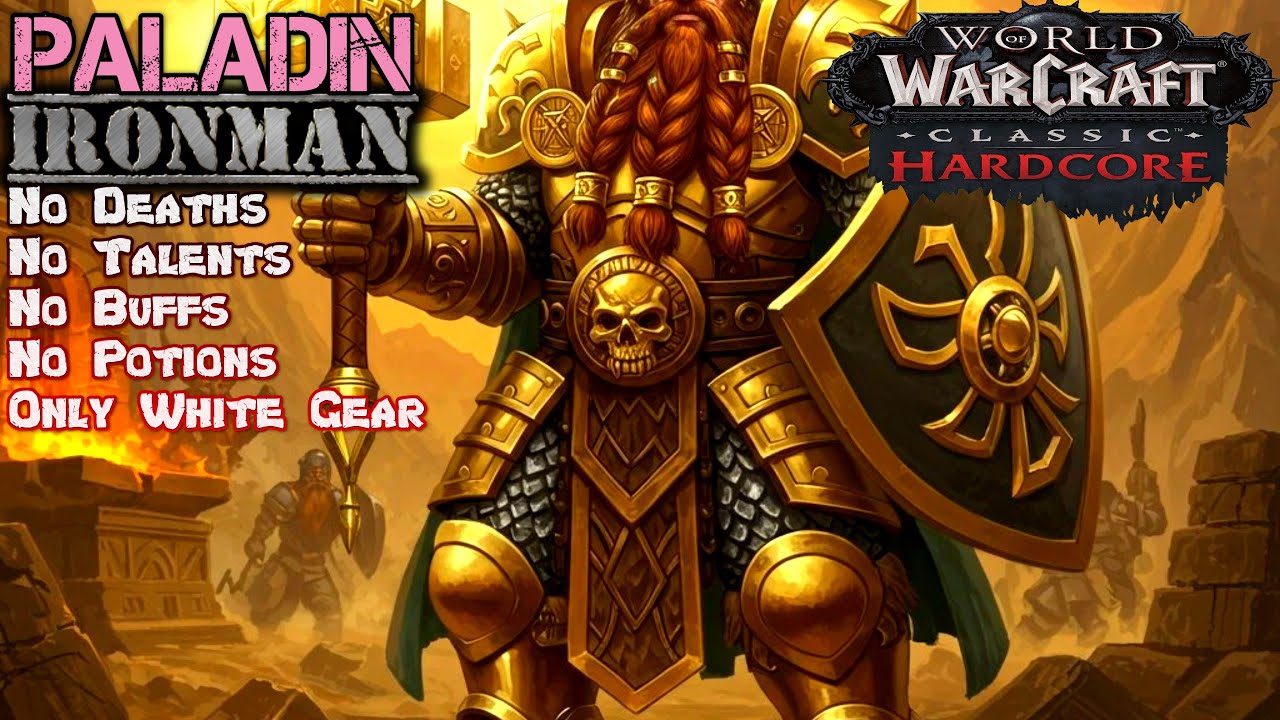 The Ironman Challenge - Dwarf Paladin - Classic Warcraft - Ep.158
