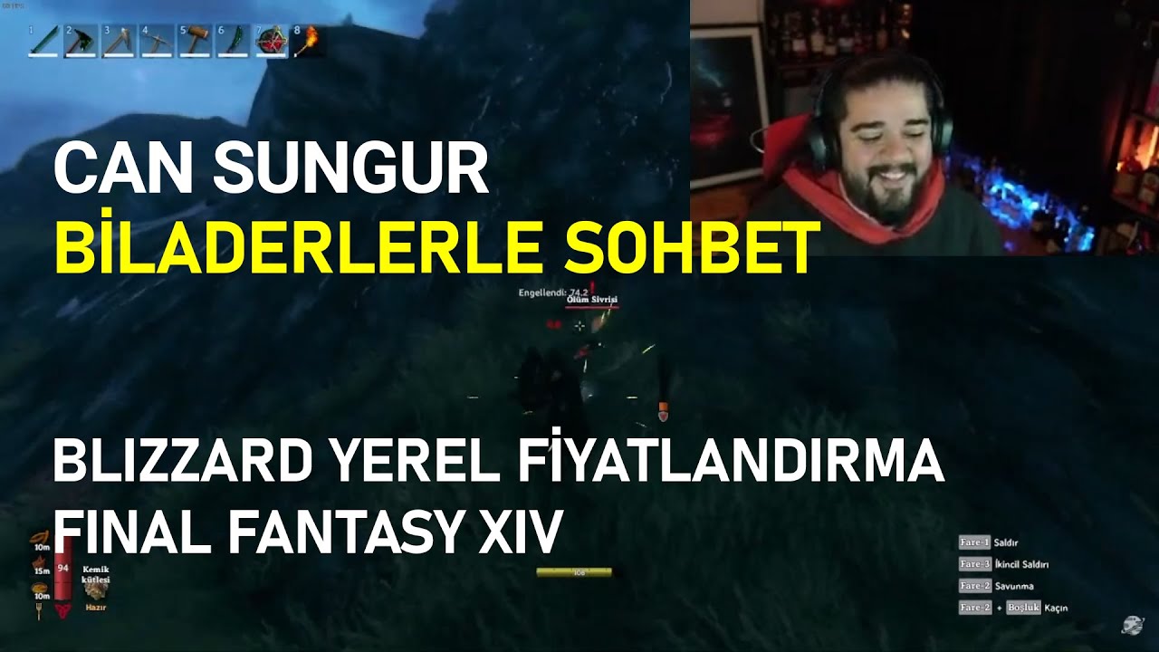 Can Sungur - Biladerler ile Sohbet I Blizzard Yerel Fiyatlandırma, Final Fantasy XIV