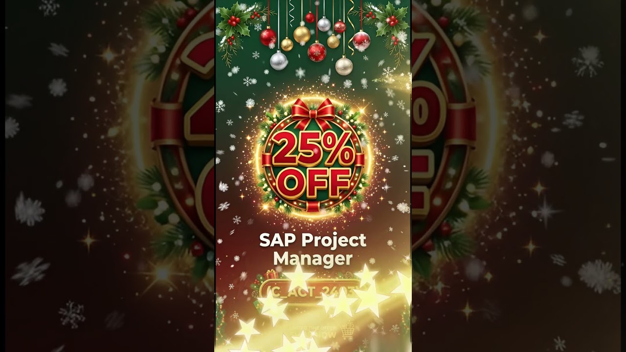 Pass SAP C_ACT_2403 Exam on First Attempt With Updated Practice Questions| 25% Off On Christmas 2025