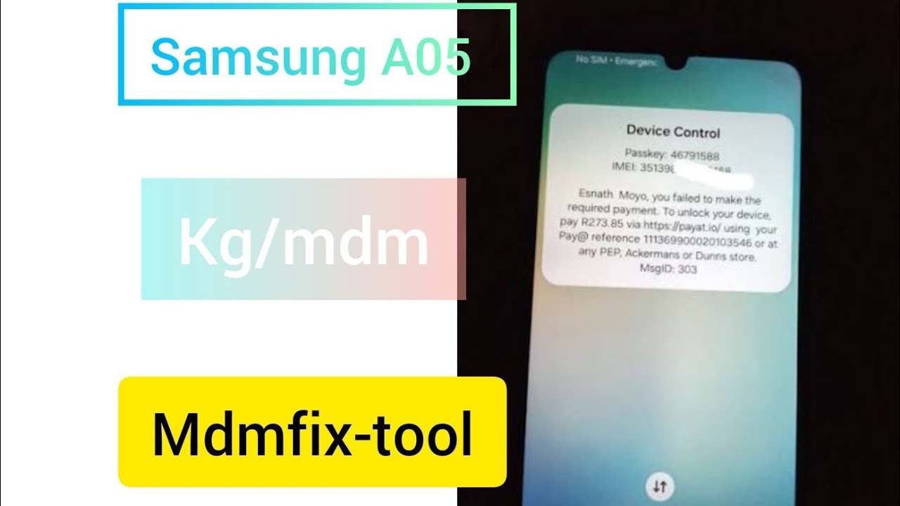 ✅️Samsung galax A055f A05 kg (mdm) remover  via mdmfix_tool