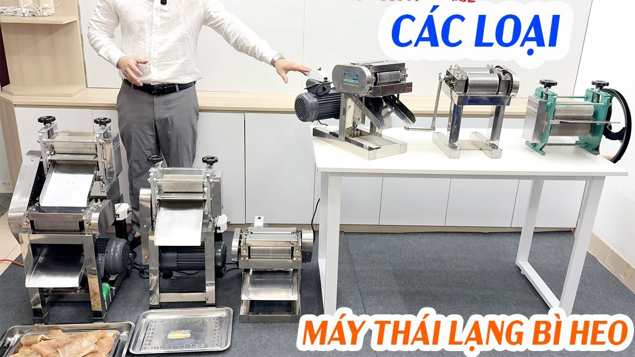 Các loại Máy Chế Biến Da Heo, Máy Thái Lạng Bì Tốt Nhất "Ở Đây Đều Có"