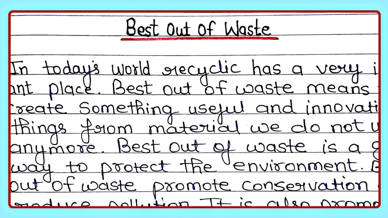 Essay on 'Best Out Of Waste' in English | Write About Best Out Of Waste | Writely Education