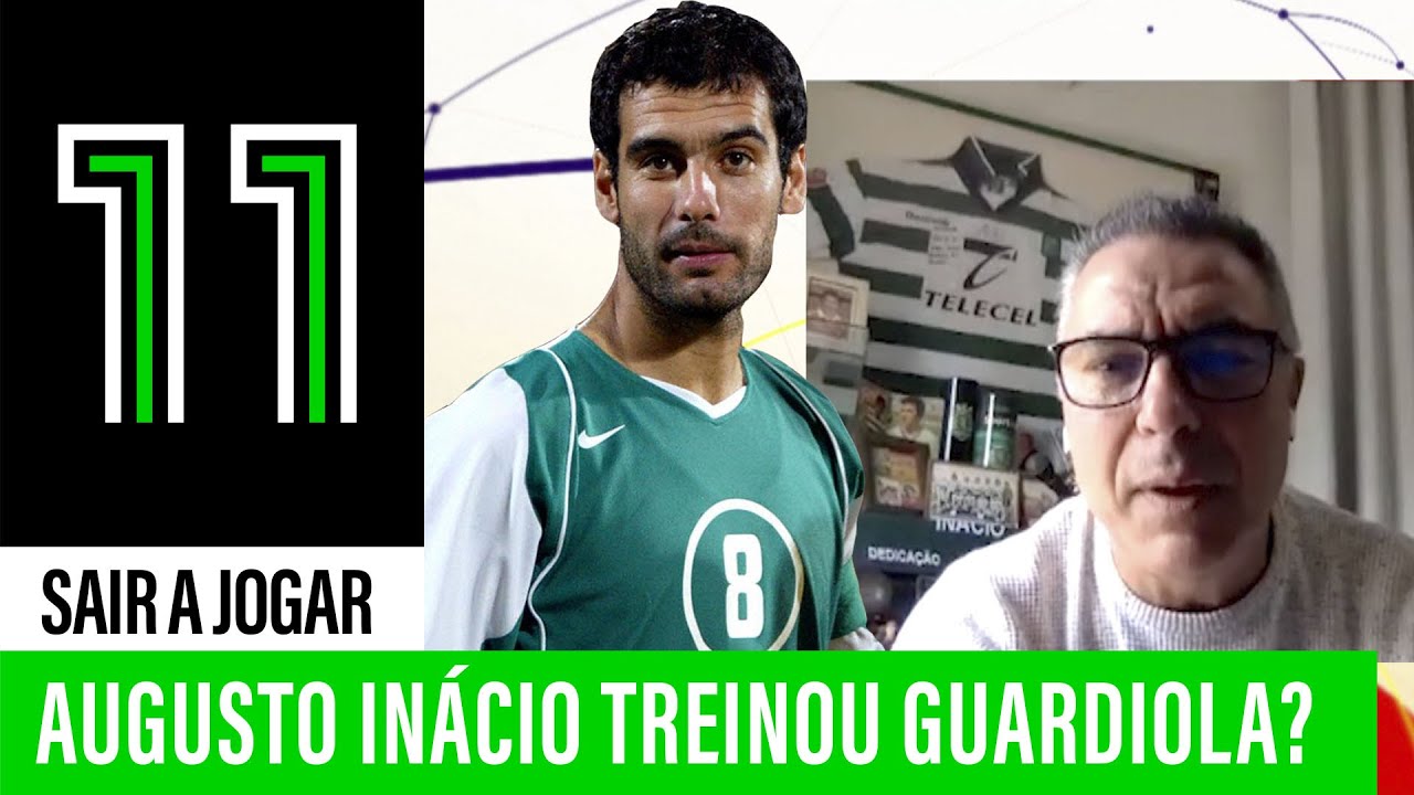 Guardiola foi treinado por Augusto Inácio?