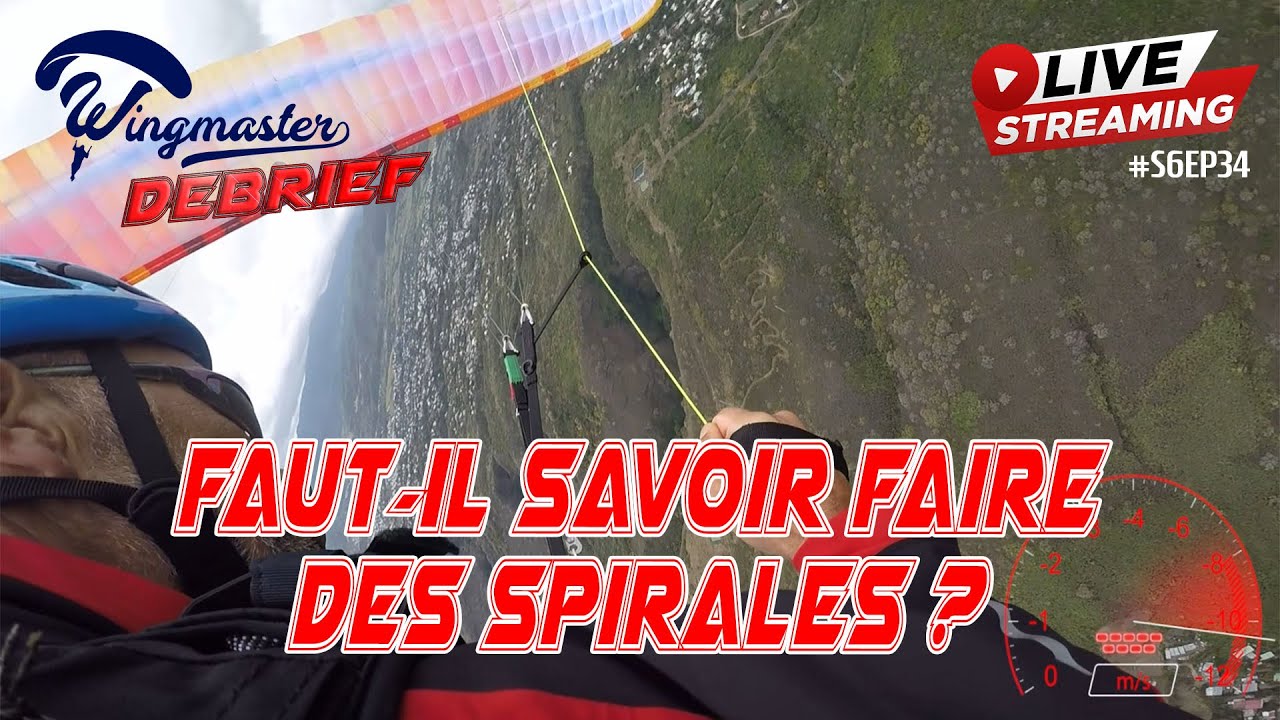 PARAPENTE : Faut-il savoir faire des spirales ? | S6EP34 | | #parapente