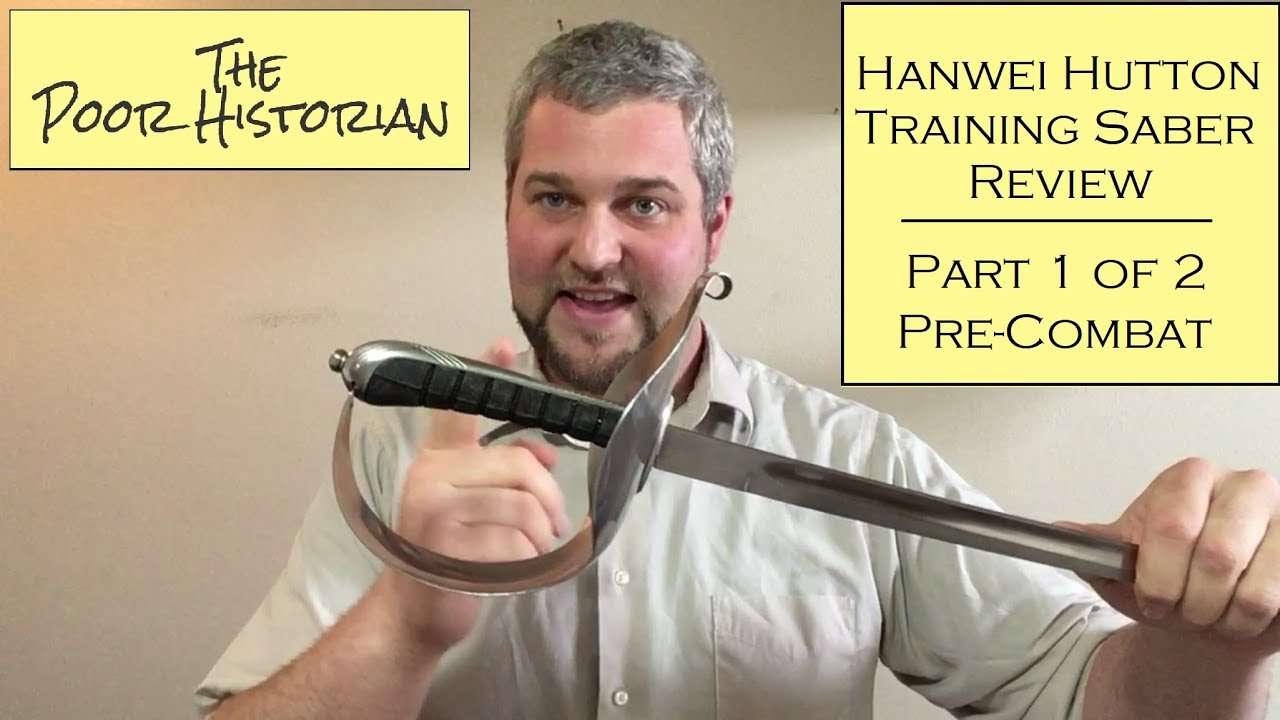 Hanwei Hutton Saber Review: Part 1 of 2
