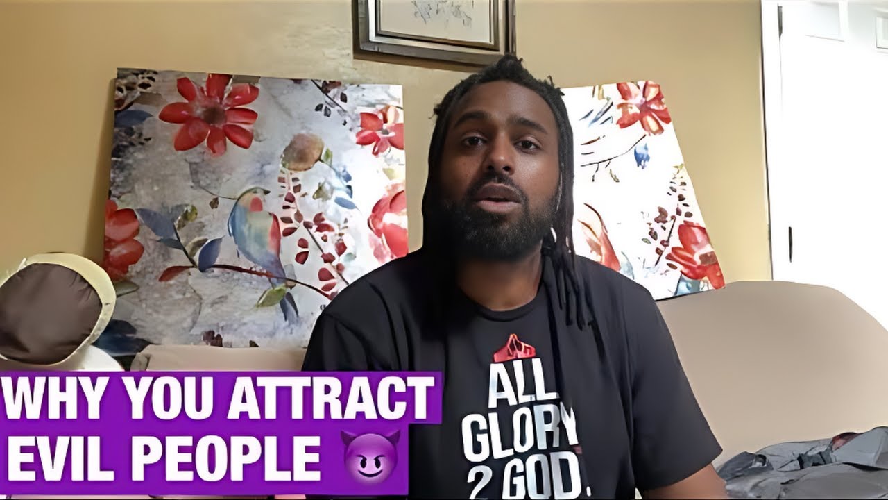 Why You Attract Evil People