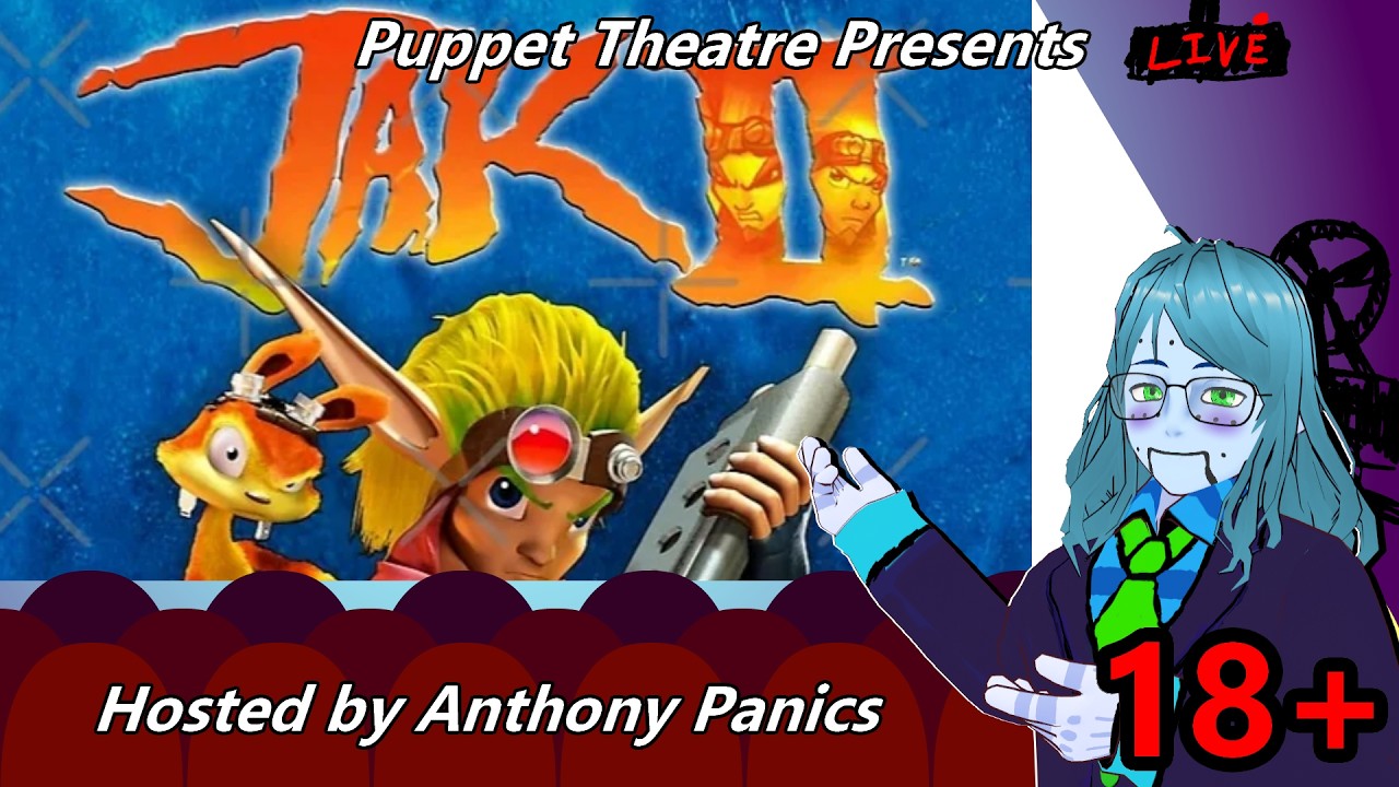 Puppet Theatre Presents: PS2'sdays w/ Jak II
