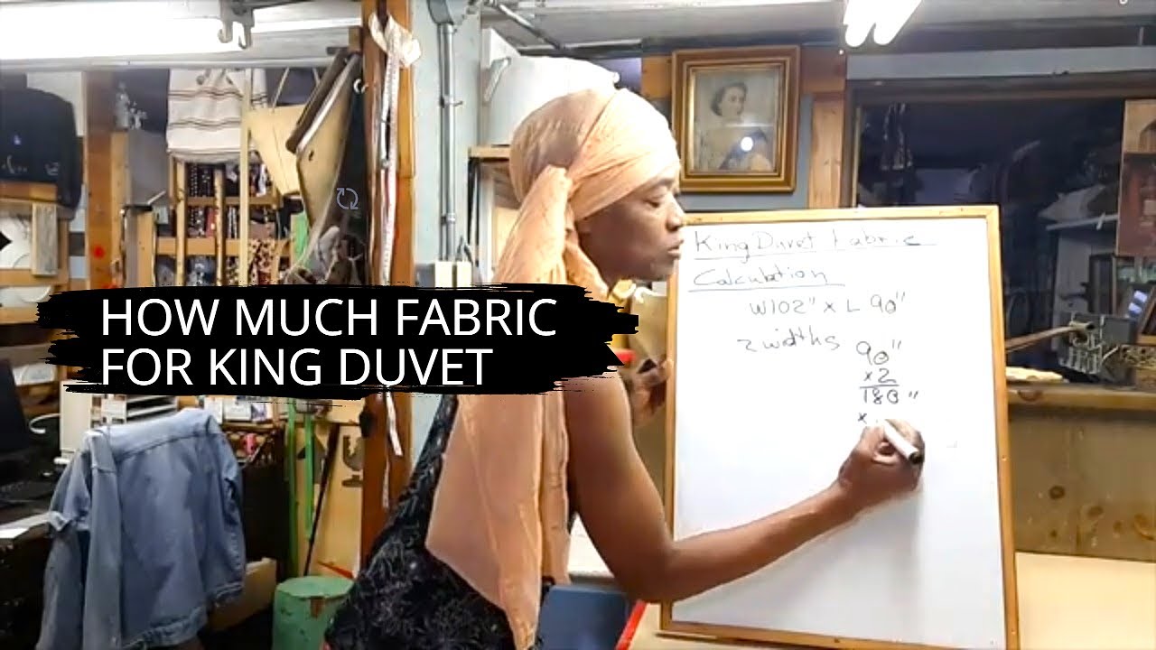 HOW TO CALCULATE FABRIC FOR A KING DUVET