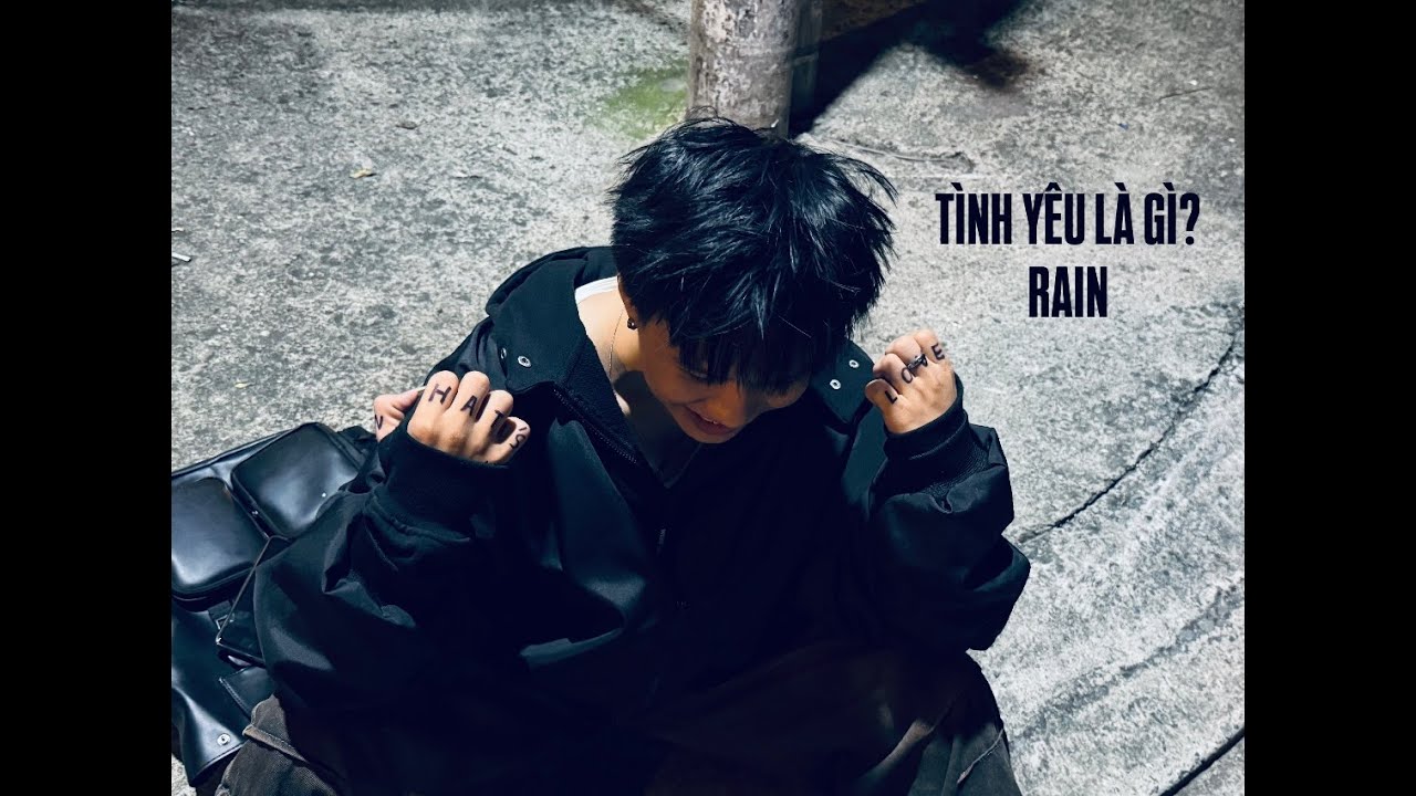 TÌNH YÊU LÀ GÌ? - RAIN (Prod by MEDIOSA) MV