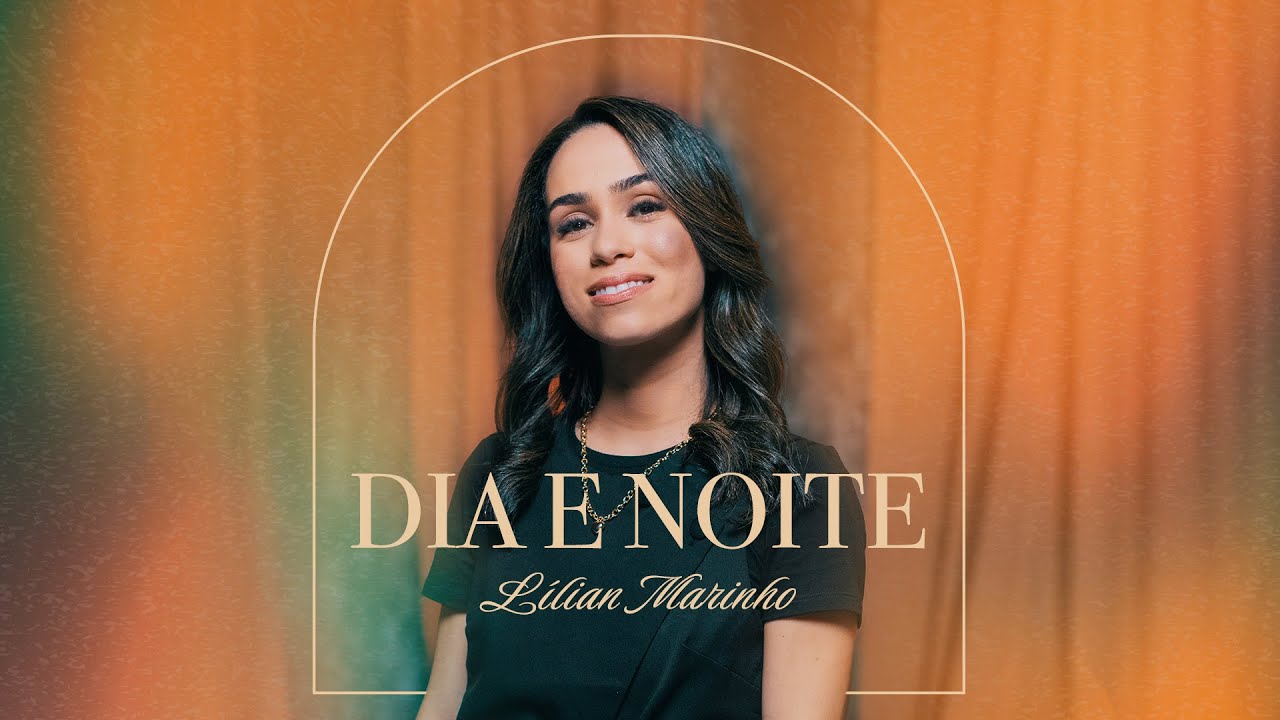 L&iacute;lian Marinho - Dia e Noite