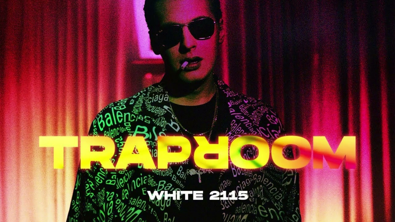 White 2115 - Traproom (Slowed + Reverb)
