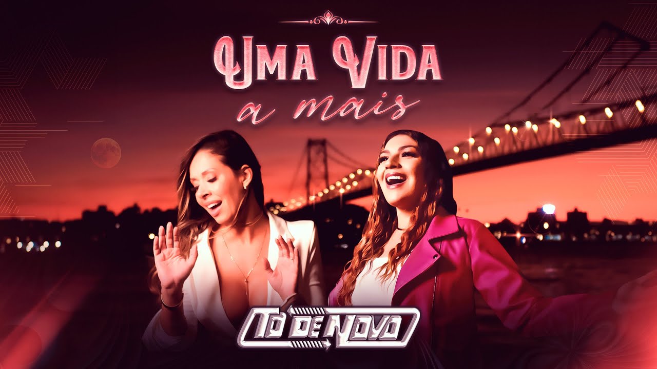 Uma Vida a Mais - BANDA TO DE NOVO (Clipe Oficial)