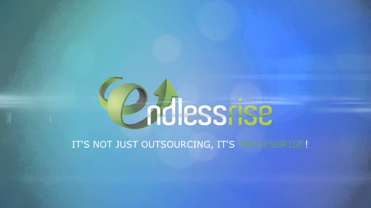 Endlessrise. It's not just Outsourcing, It's Endlessrise