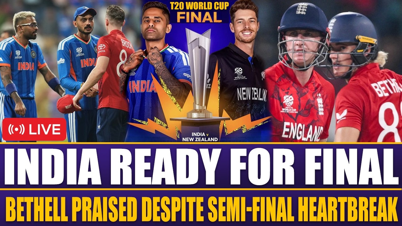 Live | INDIA Ready for Final Against New Zealand | Bethell Praised Despite Semi-final Heartbreak
