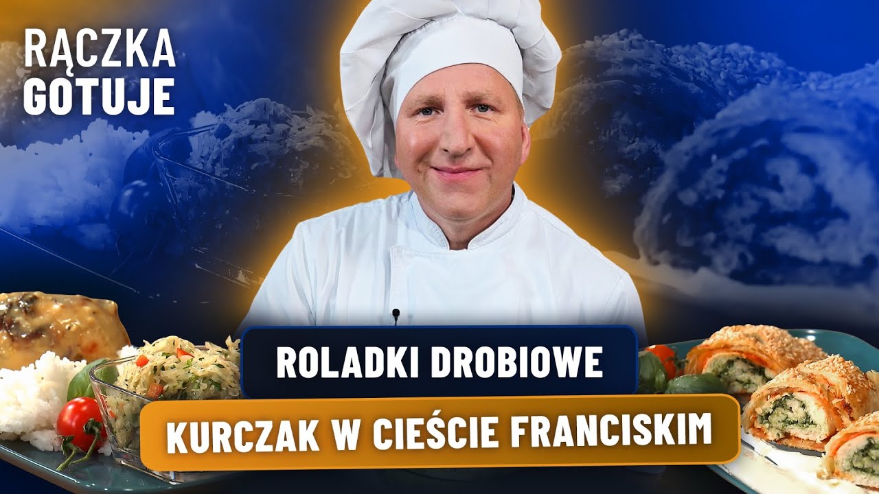 DANIA NA KARNAWAŁ: KURCZAK W CIEŚCIE FRANCISKIM, ROLADKI DROBIOWE I POTRAWKA | RĄCZKA GOTUJE