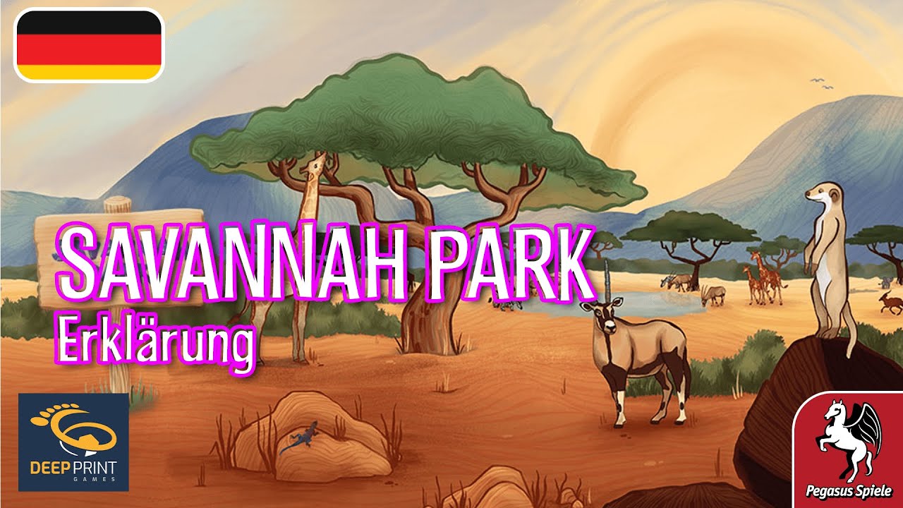 SAVANNAH PARK |DE| Erkl&auml;rung mit Peter Eggert | Pegasus Spiele