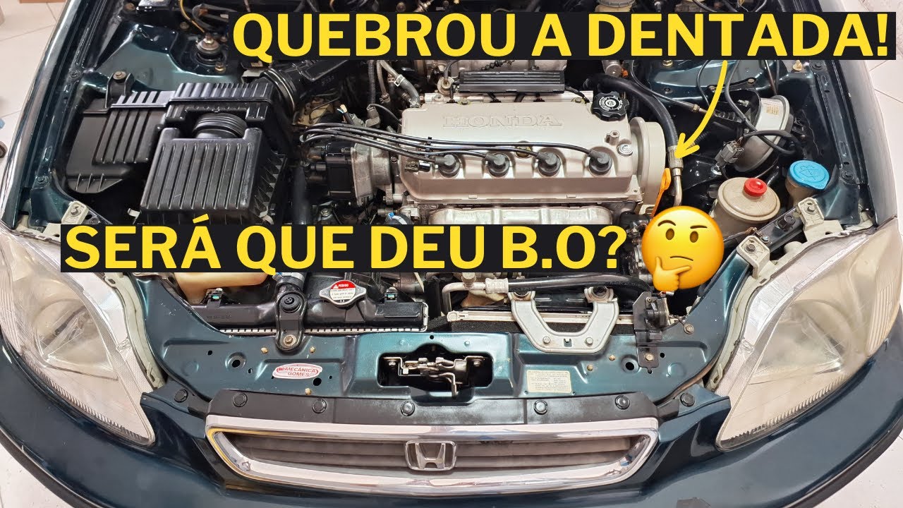 Honda Civic Ex 1998 - Quebrou a Correia Dentada! Será Que Deu B.O no Motor?