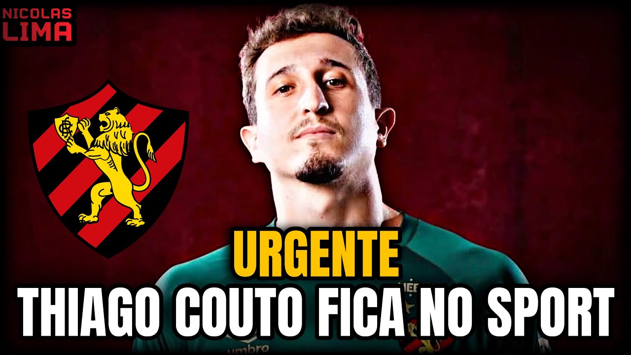 🚨💣TEMOS GOLEIRO🙏🏻THIAGO COUTO FICA NO SPORT PARA 2026!!!