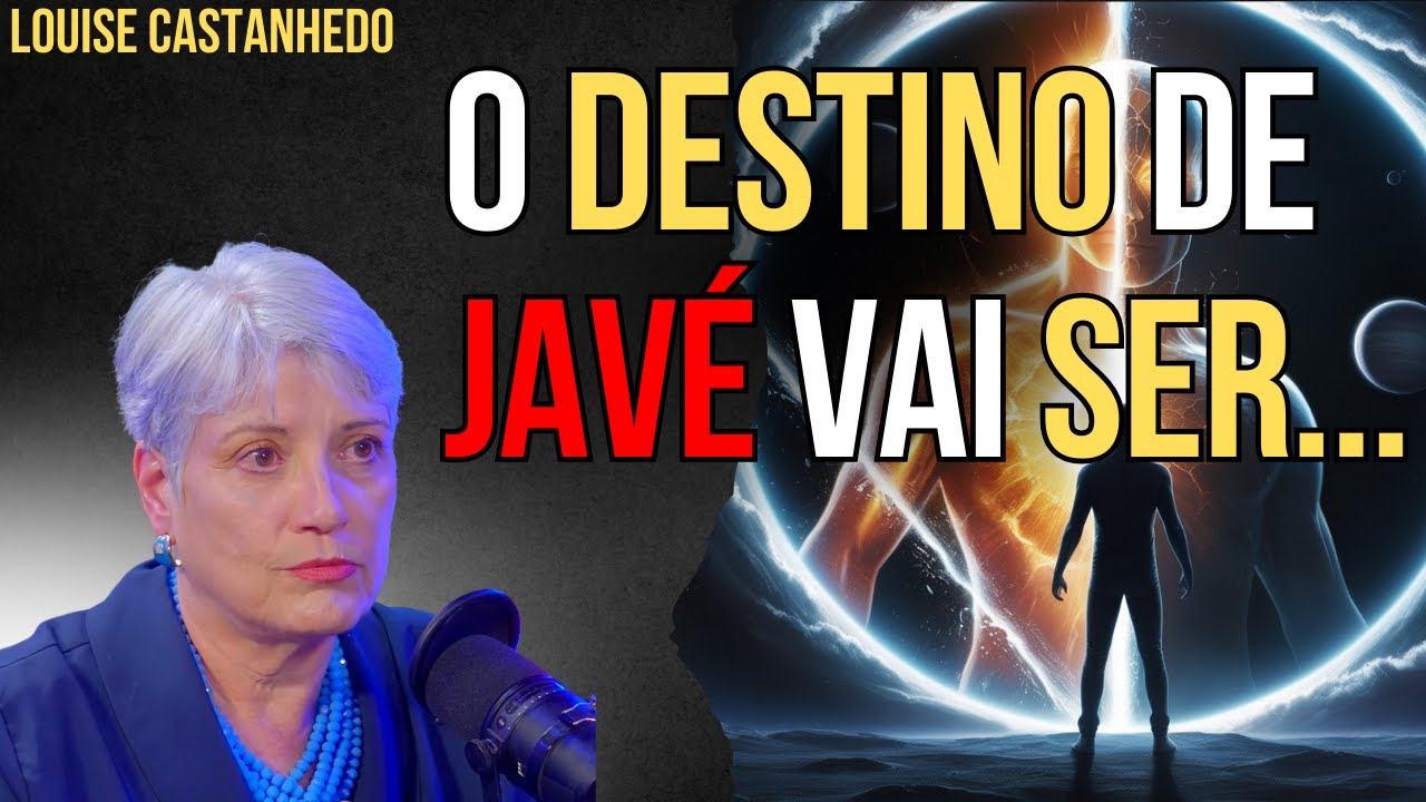 🔴ONDE ESTÁ JAVÉ? O DESTINO SECRETO DESSE SER TREVOSO QUE NINGUÉM TE CONTOU! | LOUISE CASTANHEDO