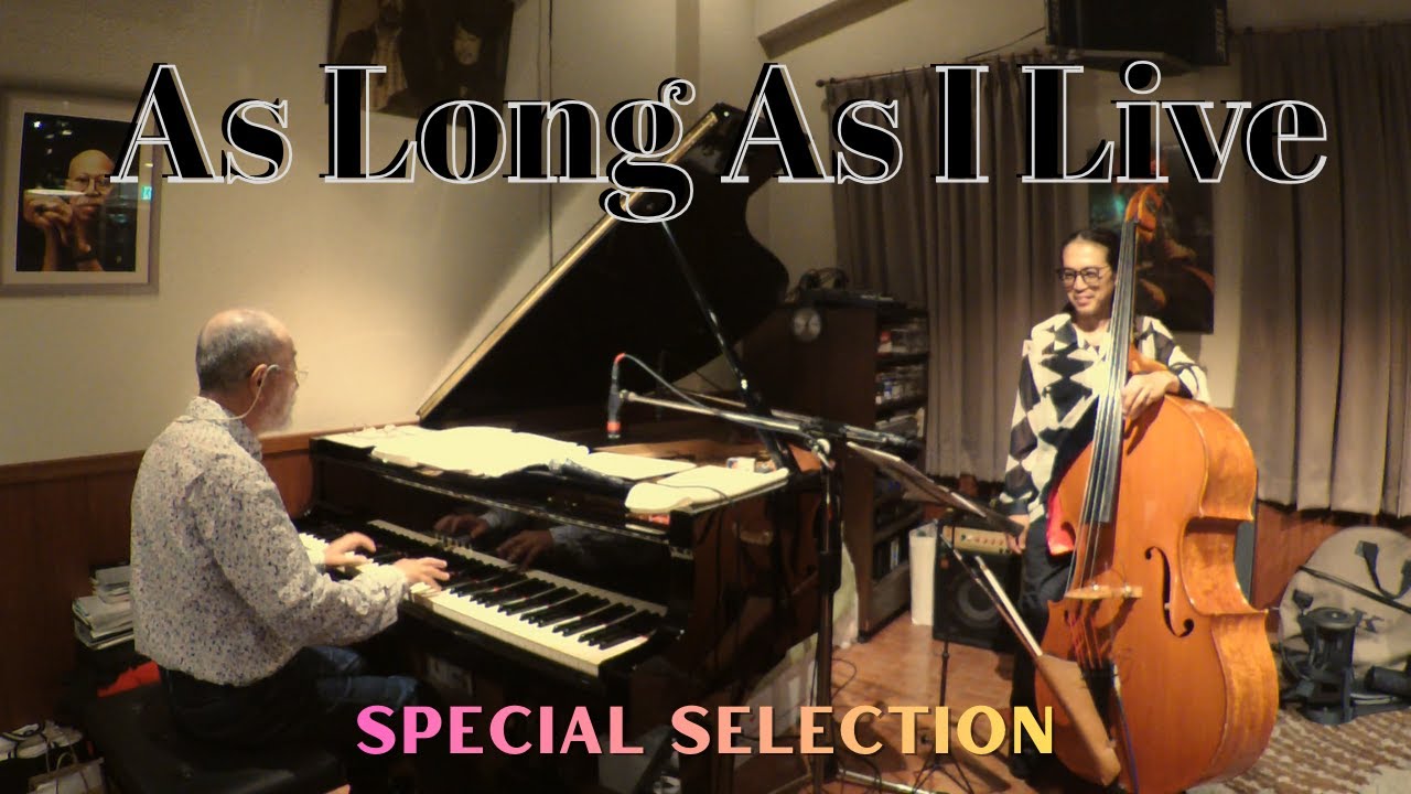 As Long As I Live [Hisayuki Terai & Zaiko Miyamoto DUO 