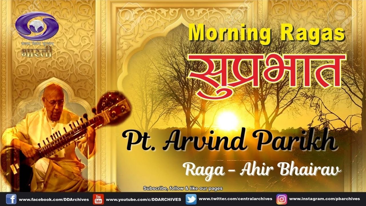 Suprabhat | Pt. Arvind Parikh | Raga - Ahir Bhairav