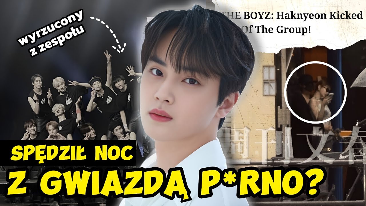 SKANDAL JU HAKNYEONA czyli dlaczego WYRZUCILI go z The Boyz