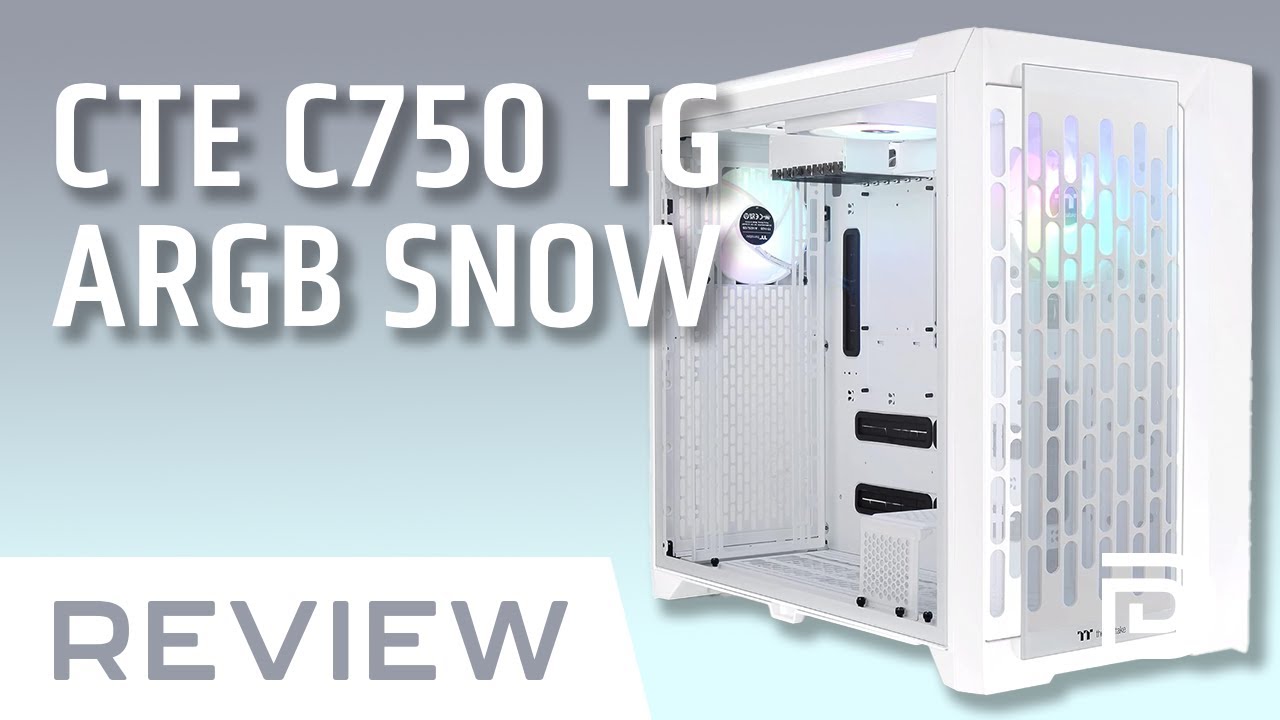 Thermaltake C750 TG ARGB Snow Full Tower Review