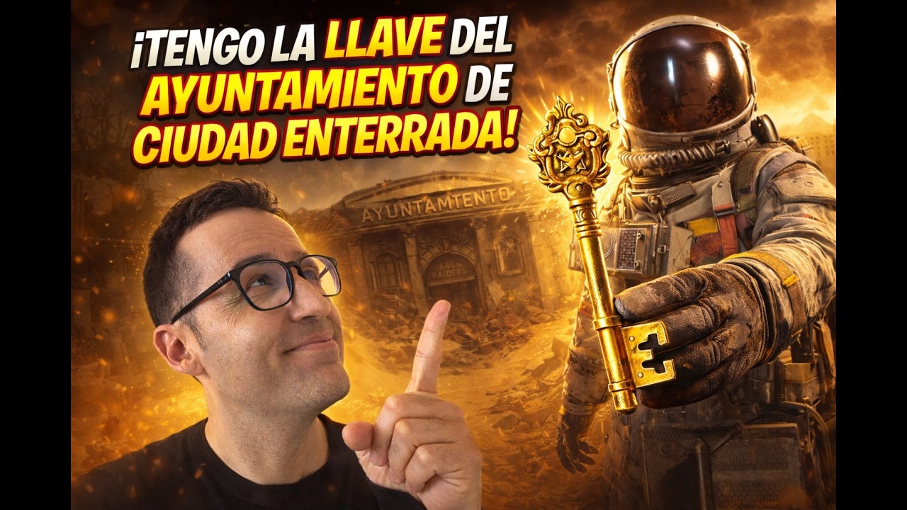 Arc Raiders - ¡Tengo la llave del Ayuntamiento de Ciudad Enterrada!