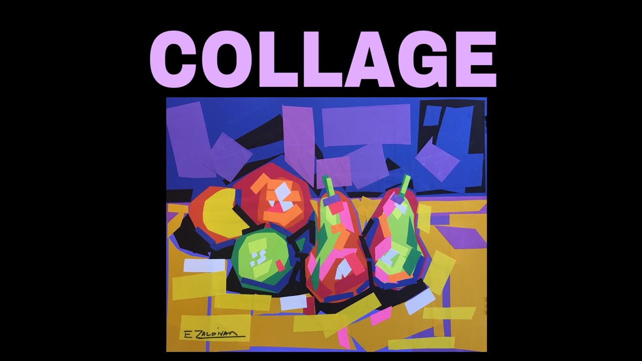 Collage, Arte con papel, Técnicas artísticas, Naturaleza muerta con frutas,  Enrique Zaldivar