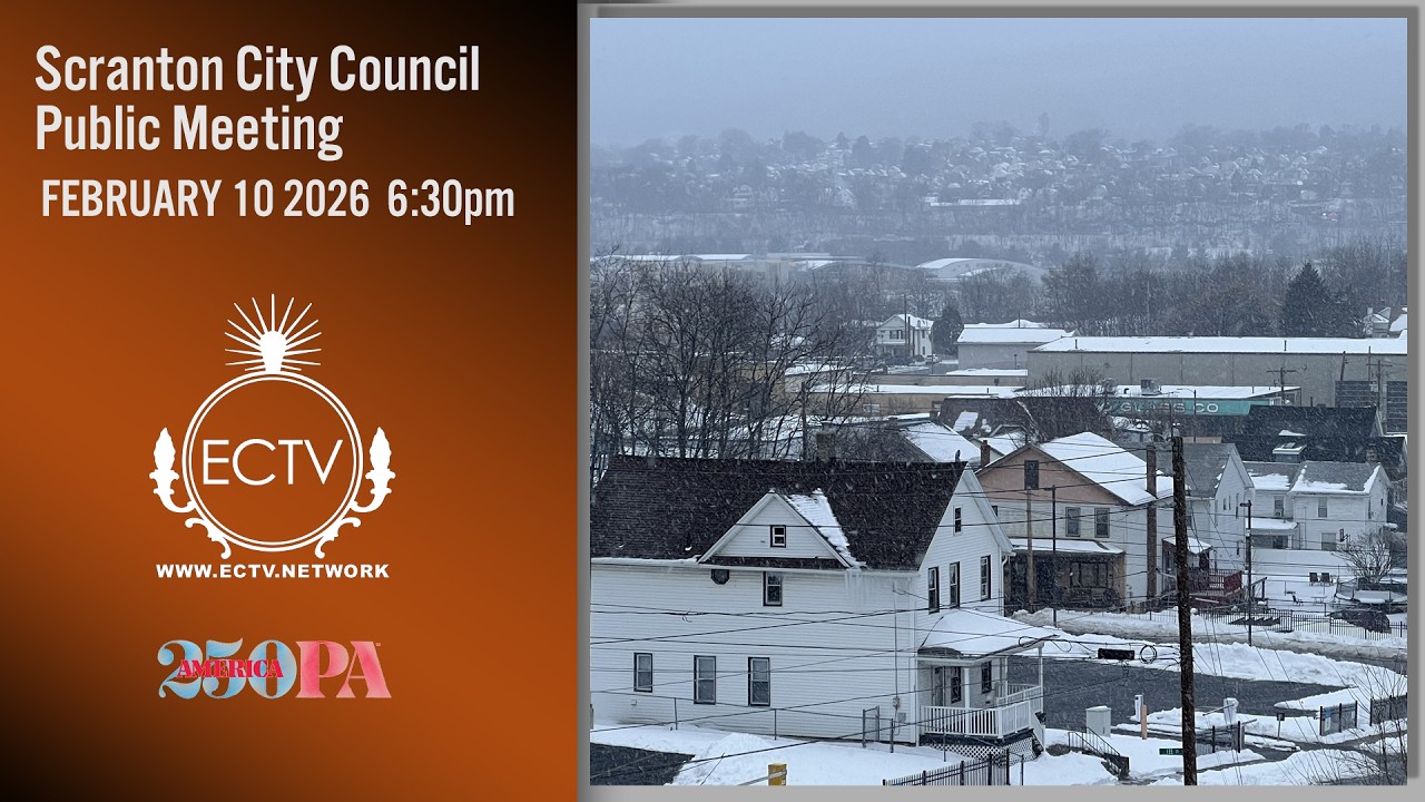 Scranton City Council Public Meeting.  2-10-26