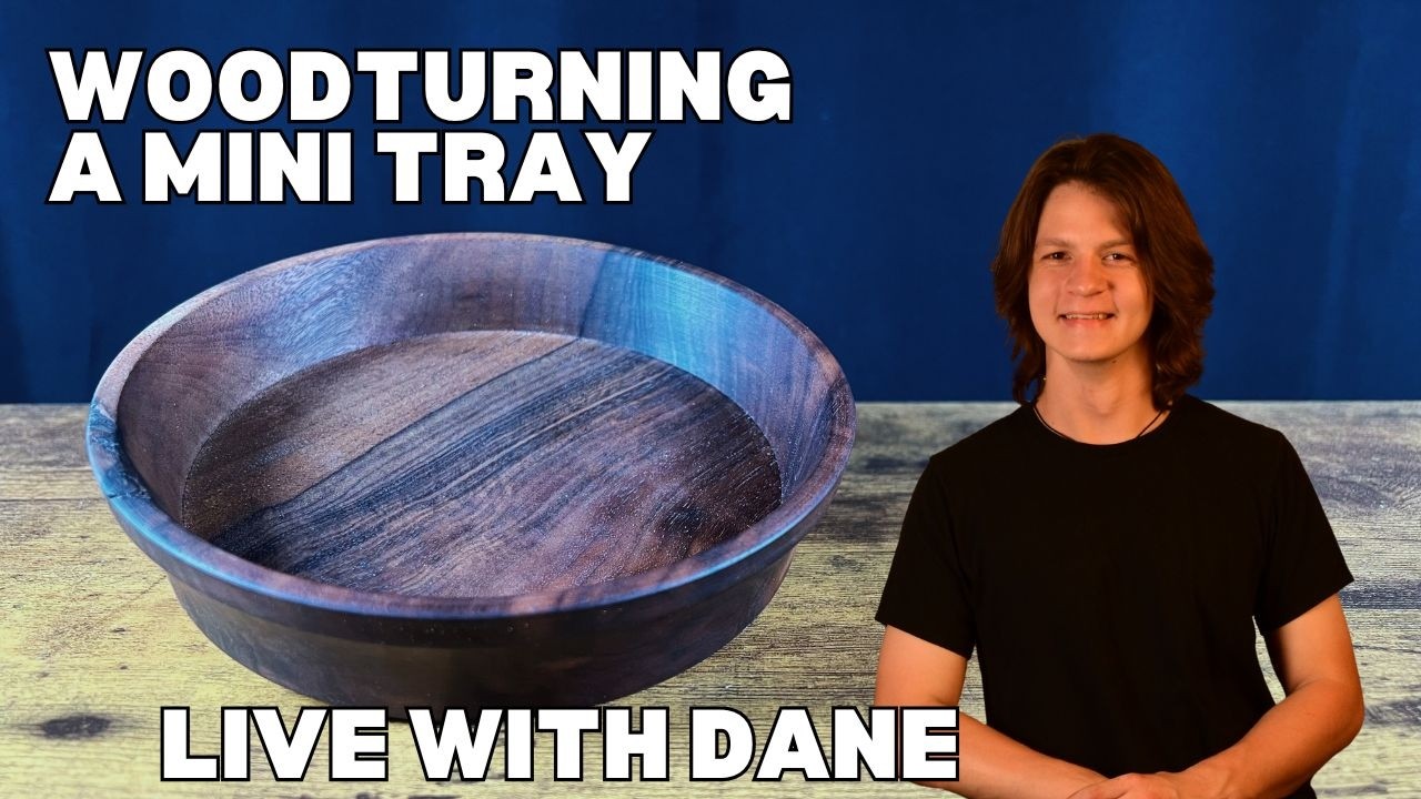 Woodturning a Mini Tray with Dane Groneman