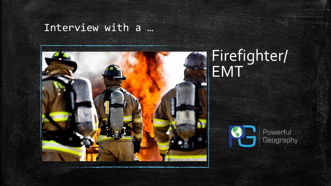 Powerful Geography Spotlight: Firefighter/EMT