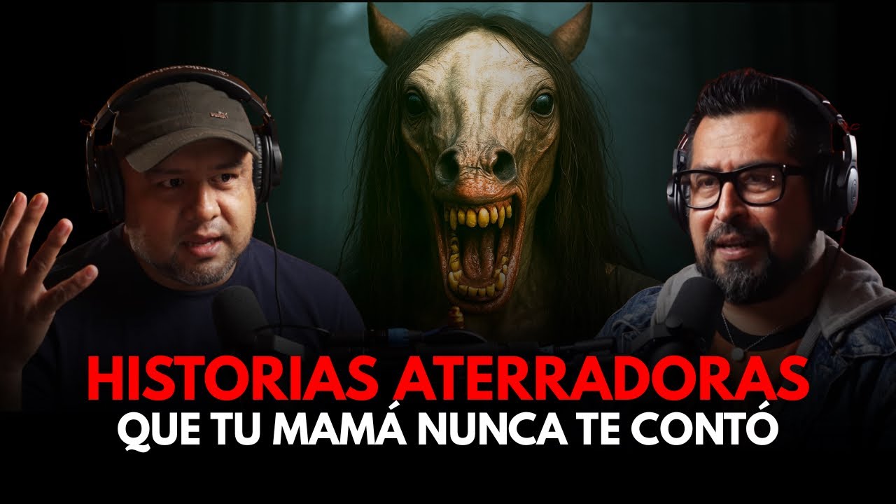Historias Aterradoras que tu mamá nunca te contó antes de dormir