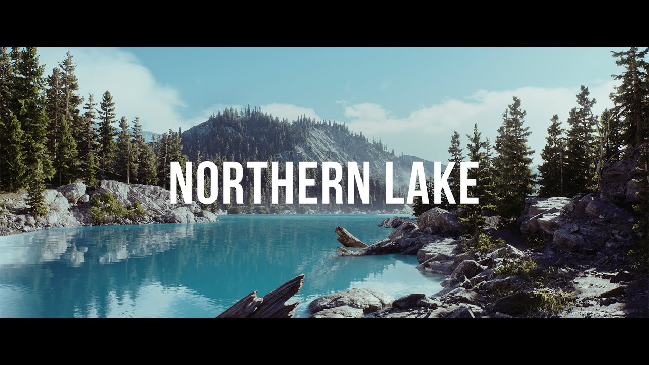 Northern Lake - UNREAL
