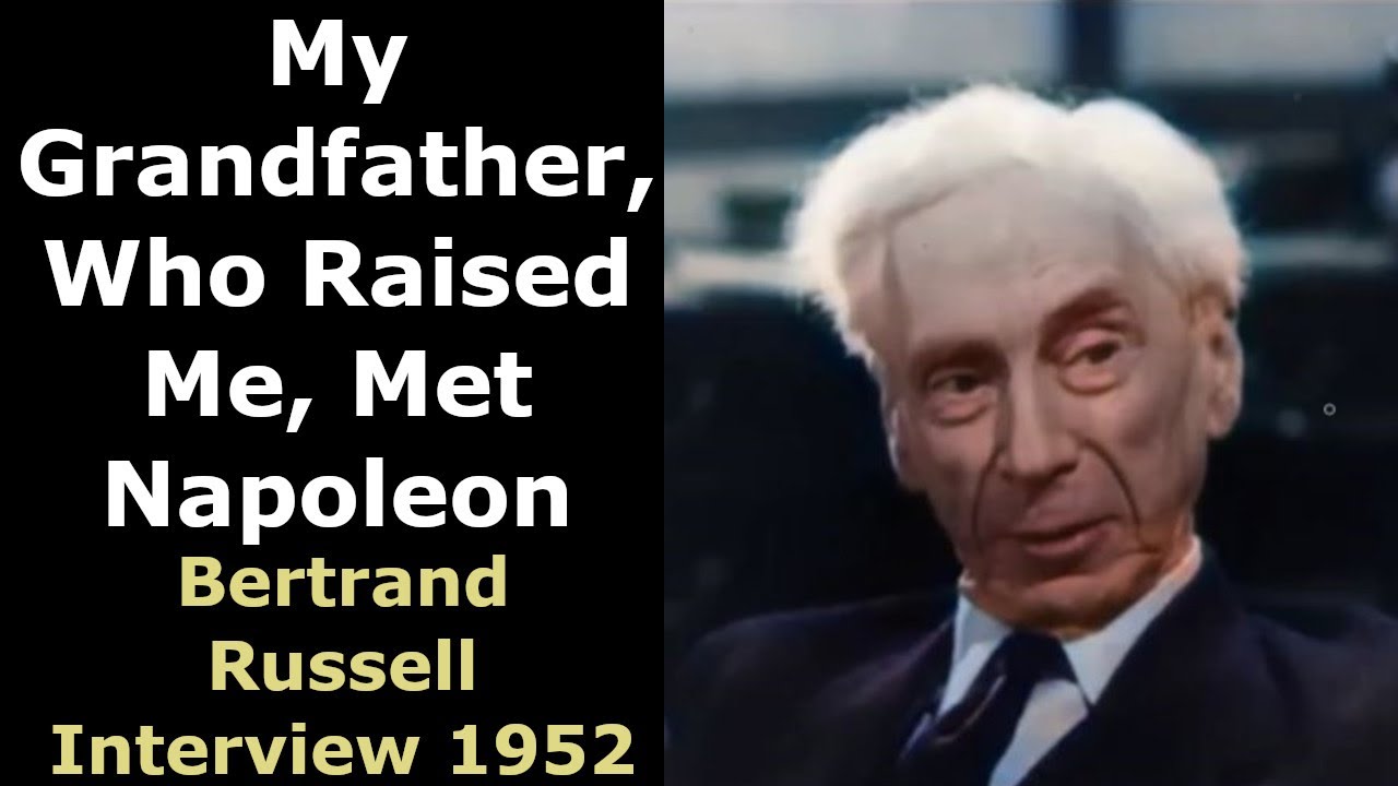 Мой дед встретил Наполеона: интервью с Бертраном Расселом 1952 г. — улучшенное видео и аудио [60 ...