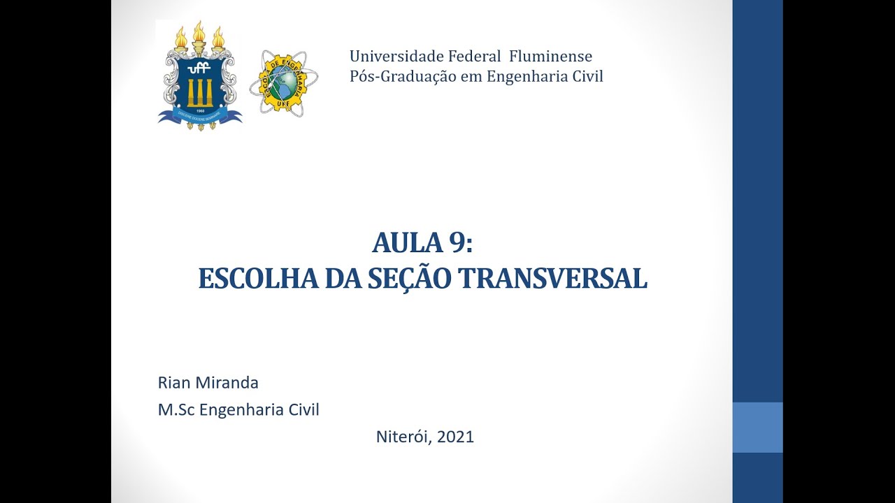 Aula 9: Escolha da Seção Transversal