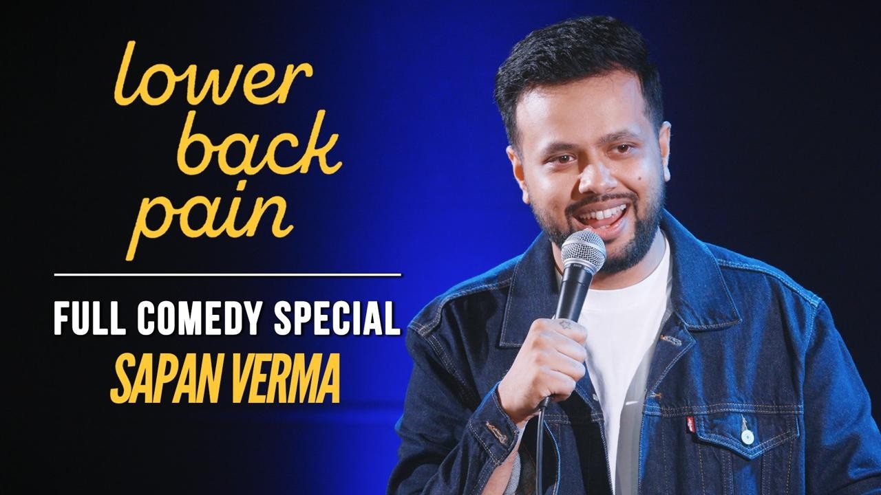 Lower Back Pain | Full Comedy Special | Sapan Verma
