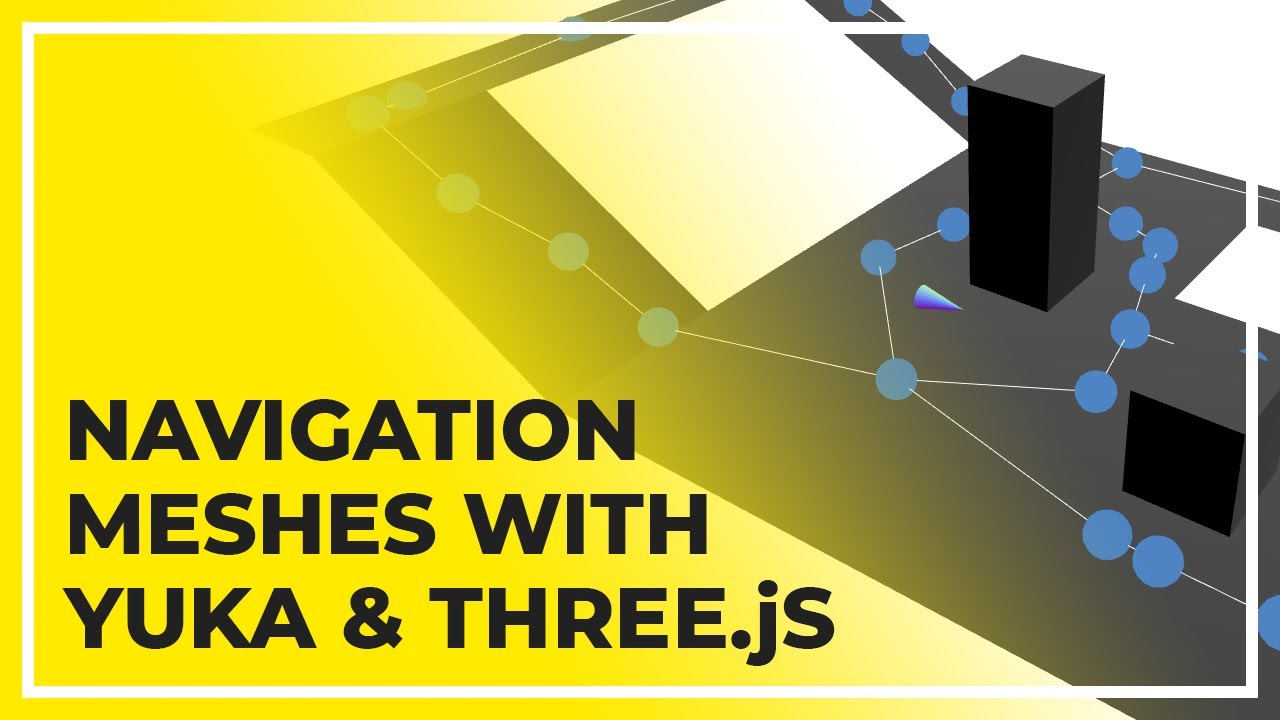 Make Obstacles And Restricted Areas In A Map Using Navigation Meshes - Three.js & Yuka Tutorial