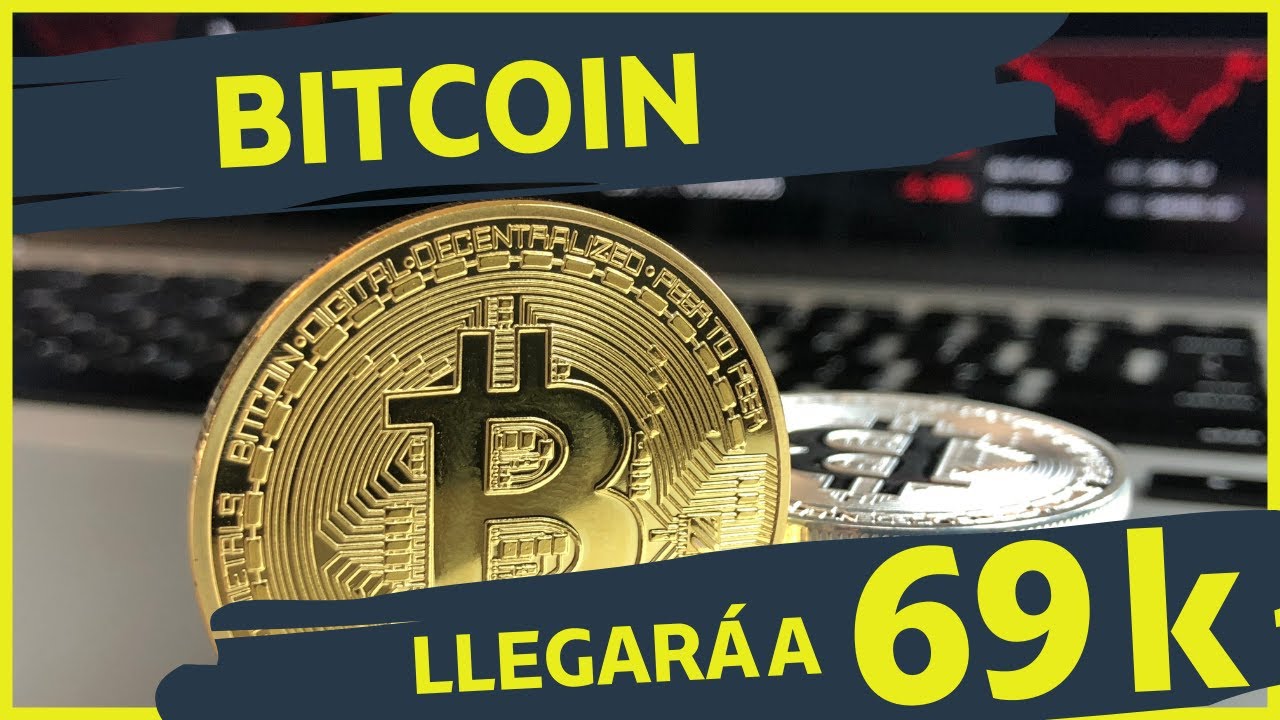 BITCOIN EN 69 MIL DOLARES!!