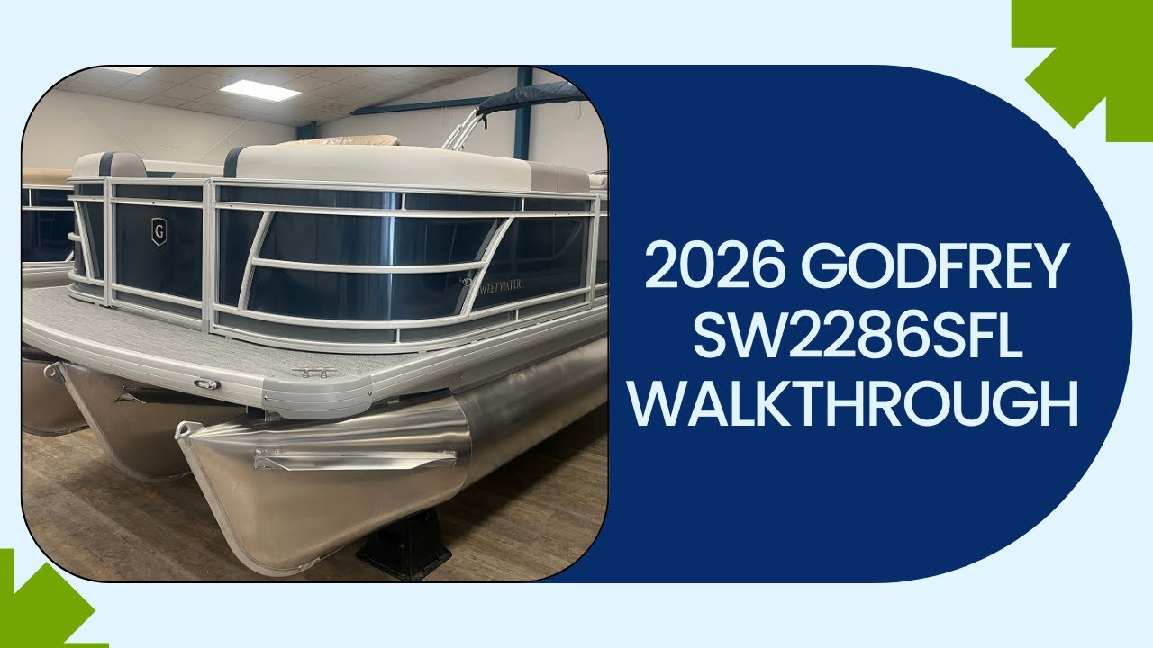 2026 Godfrey SW2286SFL Tripletoon Walkthrough