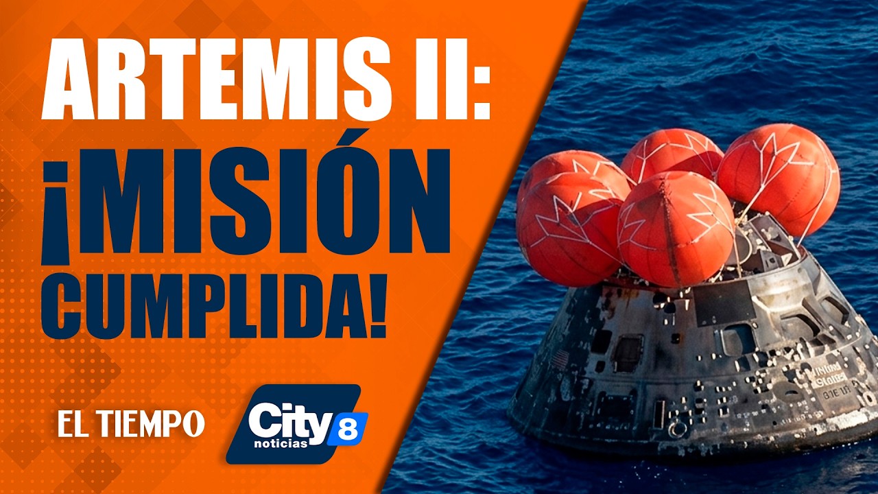 #CityNoticias: Artemis II: Regreso triunfal a la Tierra