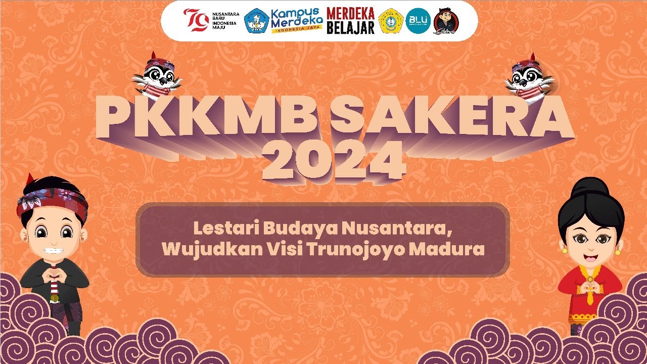 PKKMB SAKERA UNIVESITAS TRUNOJOYO MADURA 2024 | DAY 2 | PART 1