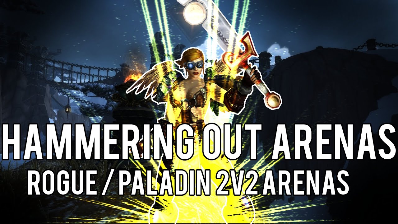 HAMMERING OUT ARENAS (2v2 ft. Lvladen) 1900 Arenas  - (Combat Rogue PvP) Warlords of Draenor 6.2