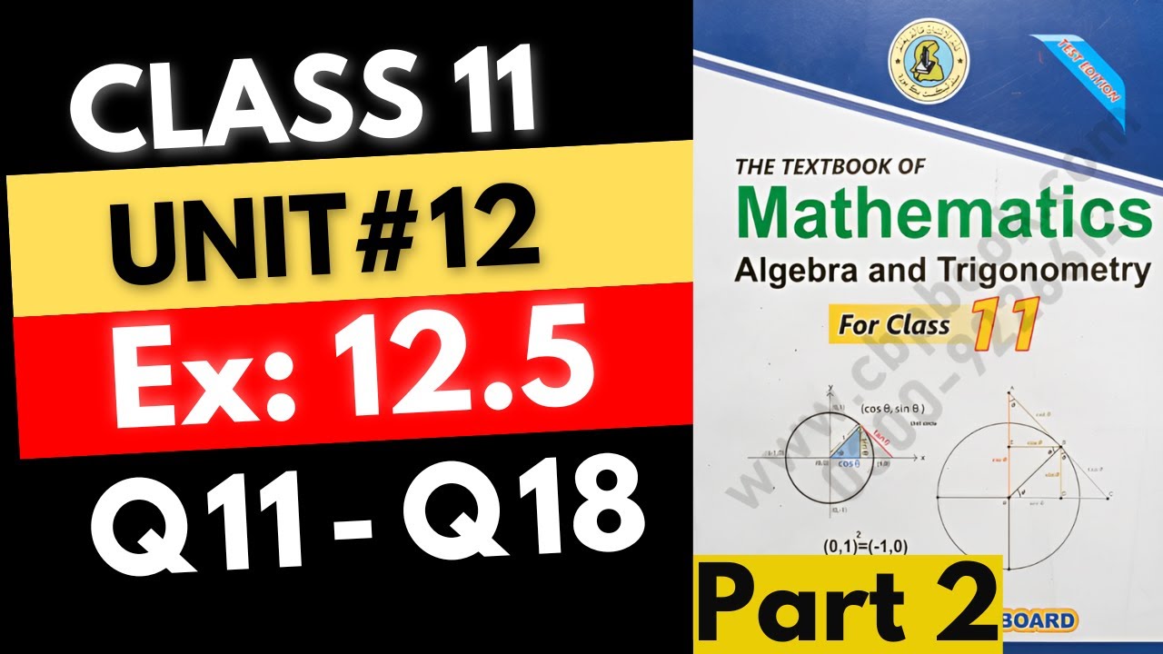 Class 11 Ex: 12.5 (Q11-Q18) Chap#12 || Graph Of Trigonometry | XI-MATH Sindh Board