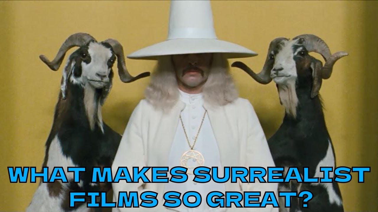 What Makes Surrealist Films So Great?