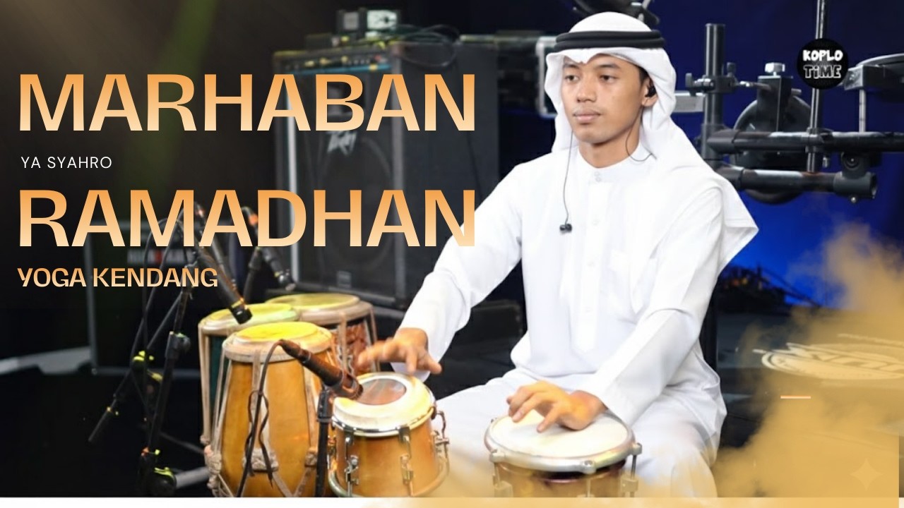 MARHABAN YA RAMADHAN - YOGA KENDANG SRAGEN