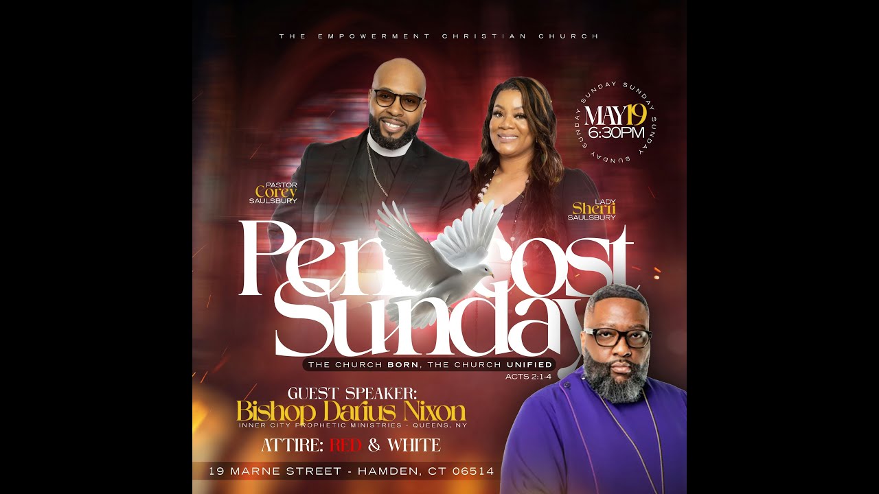 ECC's Sunday Night Pentecost Experience: Bishop Darius Nixon-